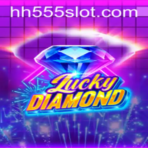 Exploring the Thrilling World of LuckyDiamond and the Enigmatic HH555