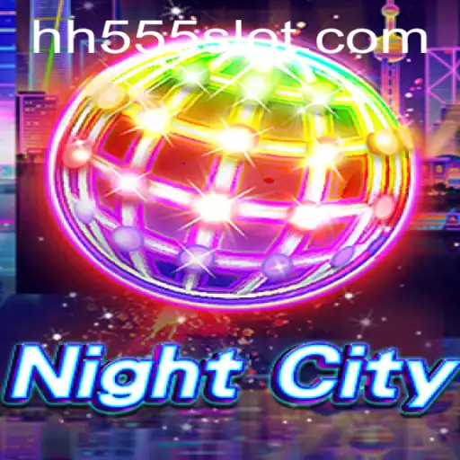 Exploring NightCity: The HH555 Revolution in Gaming